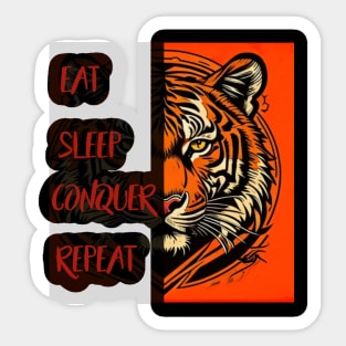 Tiger head: eat, sleep, conquer, repeat Sticker